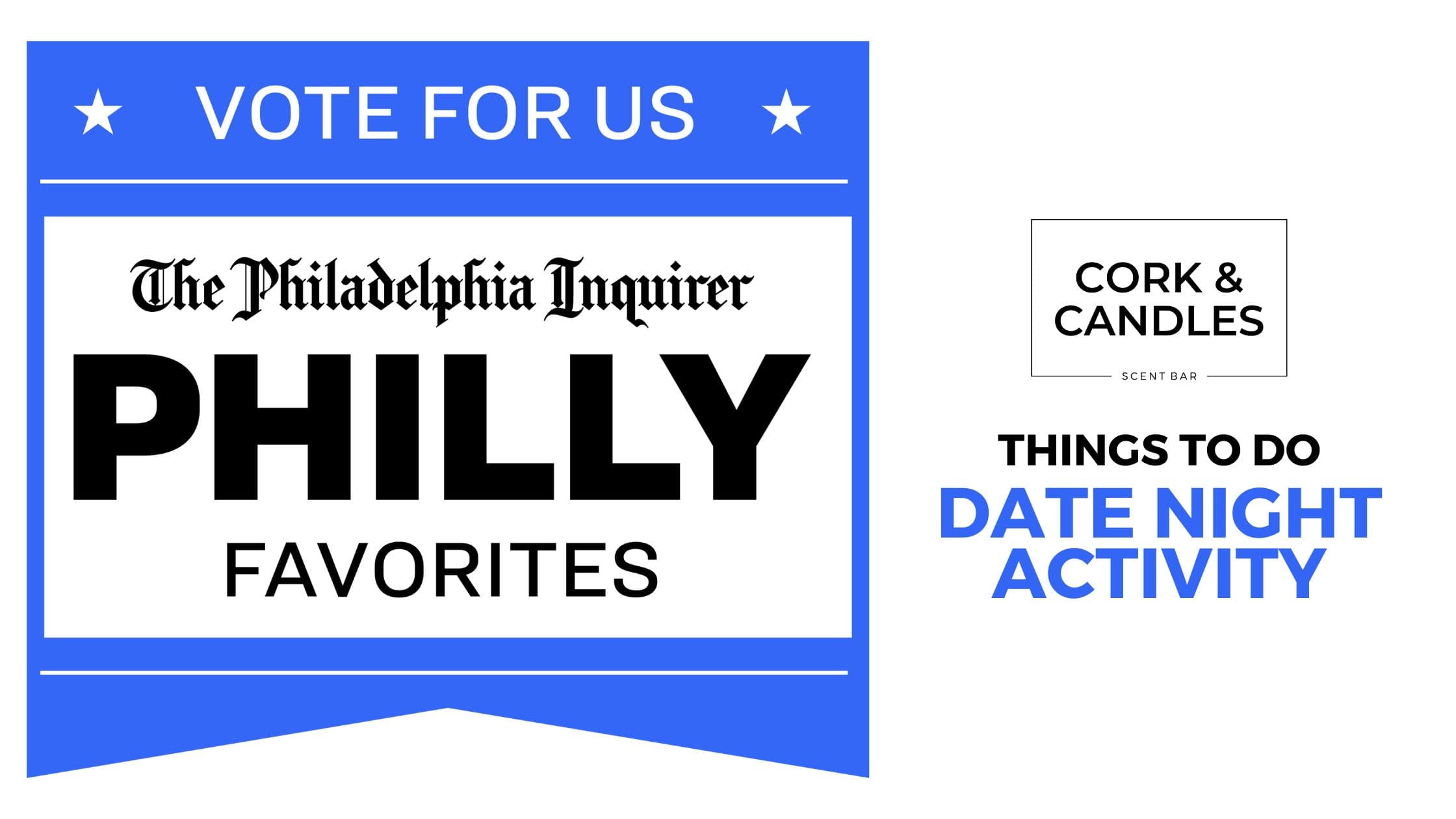 Vote for Cork & Candles as a Philly Favorites Date Night Activity