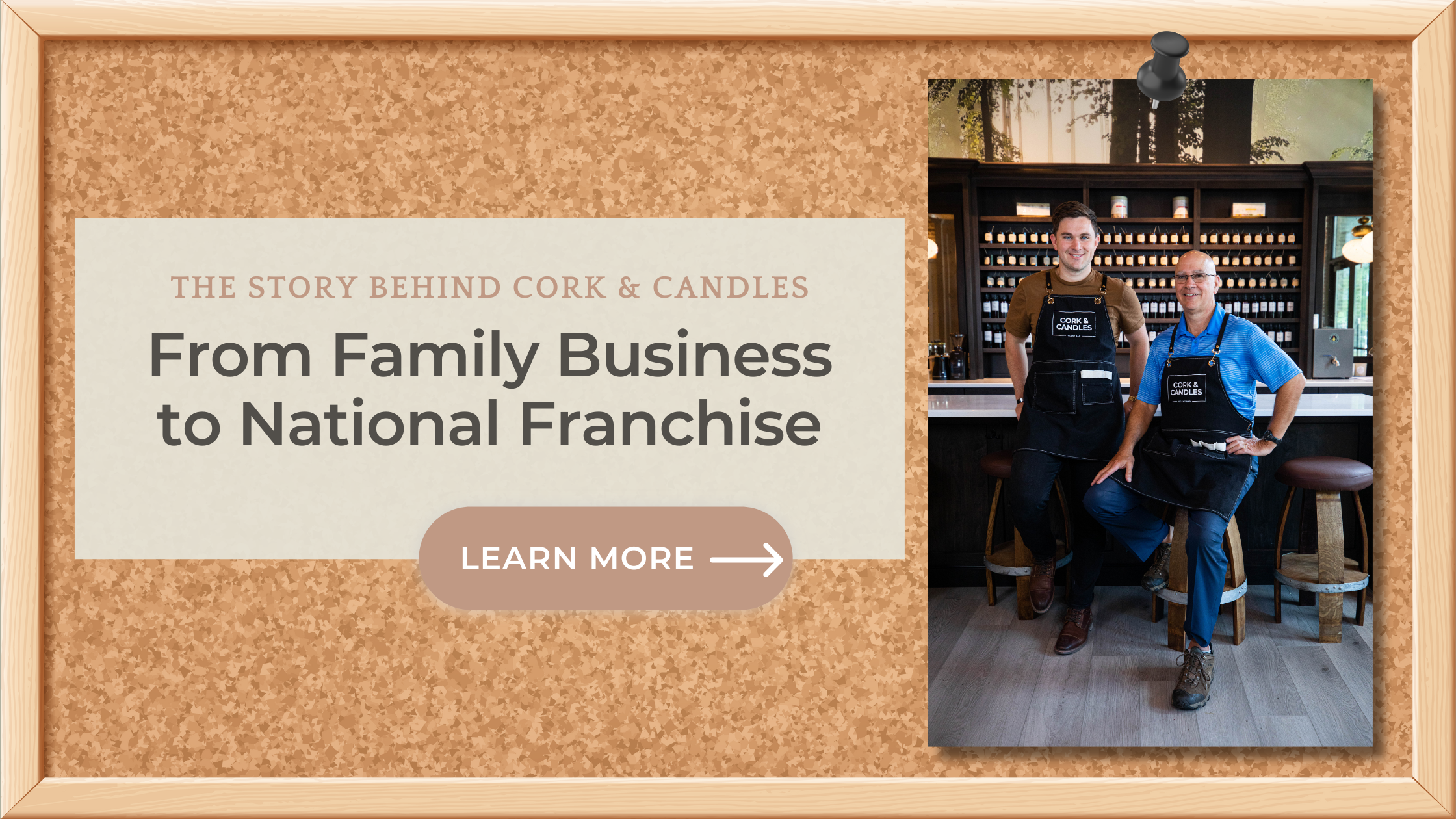 Featured image for “The Story Behind Cork & Candles: From Family Business to National Franchise”